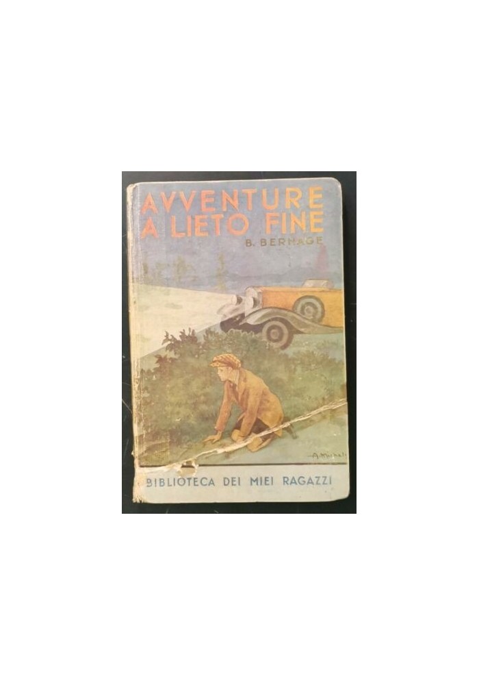 AVVENTURE A LIETO FINE di B. Bernage 1941 Salani Biblioteca dei miei ragazzi 22