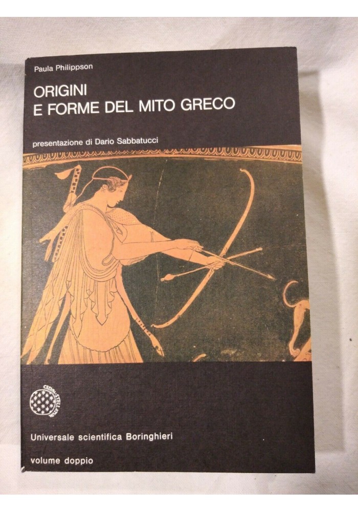 ORIGINI E FORME DEL MITO GRECO di Paula Philippson 1983 Boringhieri mitologia