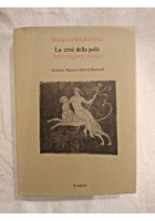 LA CRISI DELLA POLIS Arte Religione Musica 1981 Bompiani editore libro usato