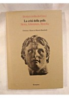 LA CRISI DELLA POLIS Storia Letteratura Filosofia - Bompiani 1979