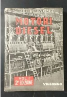 IL MOTORE DIESEL IN AZIONE di Michele Bonfiglio 1951 Viglongo volume 1 libro