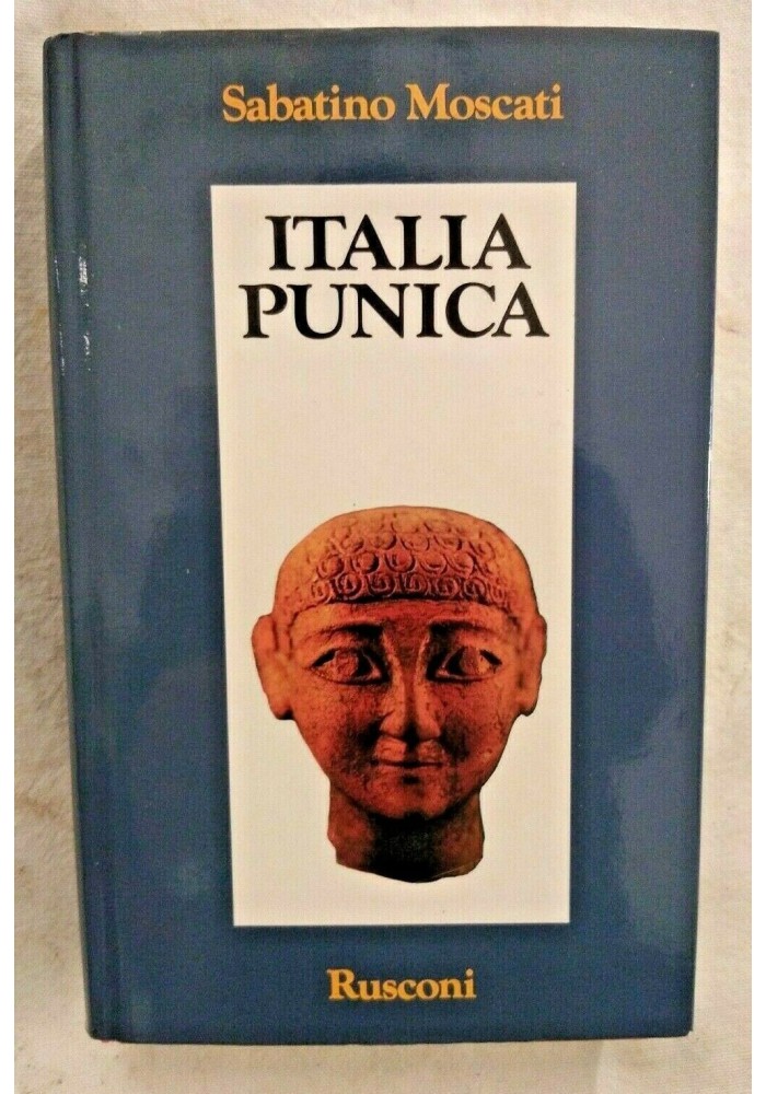ITALIA PUNICA di Sabatino Moscati 1986 Rusconi libro usato archeologia