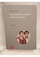 IL MESTIERE DI CITTADINO NELL'ANTICA ROMA di Claude Nicolet 1992 Editori Riuniti