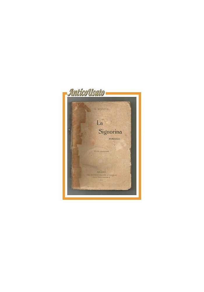 LA SIGNORINA di Gerolamo Rovetta - Baldini e Castoldi 1929 - romanzo libro usato