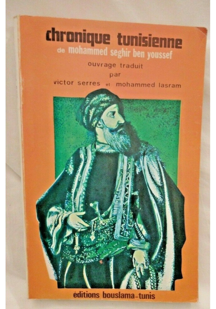 CHRONIQUE TUNISIENNE di Mohammed Seghir ben Youssef 1978 Bouslama libro