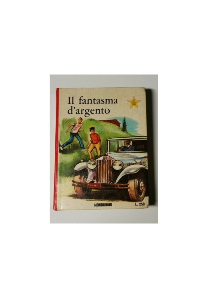 IL FANTASMA D'ARGENTO di George Wyatt 1967 Mondadori collana la stella d'oro