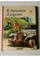 IL FANTASMA D'ARGENTO di George Wyatt 1967 Mondadori collana la stella d'oro