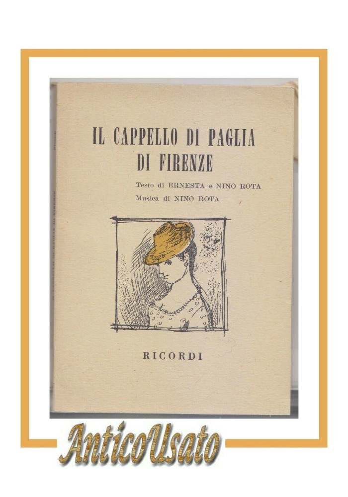IL CAPPELLO DI PAGLIA DI FIRENZE di Nino Rota Libretto d'opera 1955 Ricordi