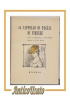 IL CAPPELLO DI PAGLIA DI FIRENZE di Nino Rota Libretto d'opera 1955 Ricordi