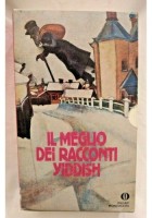 IL MEGLIO DEI RACCONTI YIDDISH di Howe e Greenberg Mondadori 2 volumi ebraismo