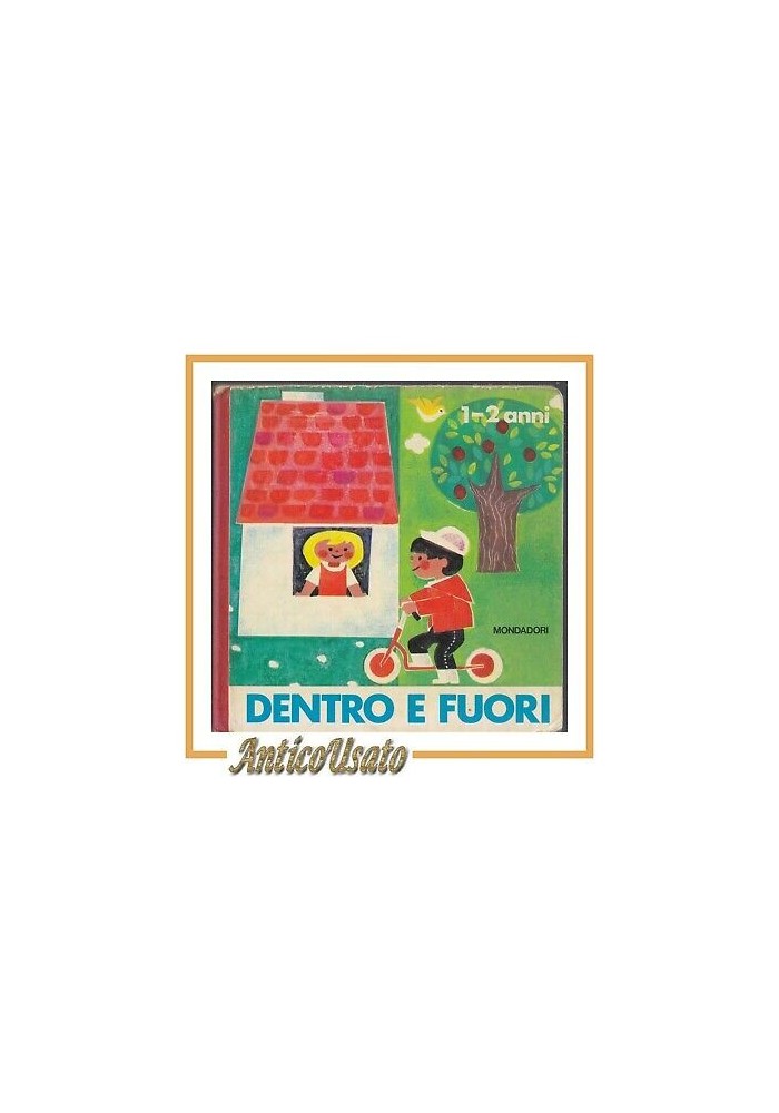 DENTRO E FUORI libro illustrato per bambini di 1 2 anni 1977 Mondadorì infanzia
