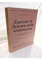 ESERCIZI DI SCIENZA DELLE COSTRUZIONI di Enrico Bolech 1943 libro ingegneria