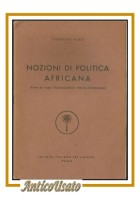 NOZIONI DI POLITICA AFRICANA Teobaldo Filesi 1956 istituto italiano Africa libro