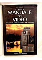 IL GRANDE MANUALE DEI VIDEO di John Hedgecoe 1991 Mondadori