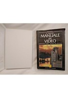 IL GRANDE MANUALE DEI VIDEO di John Hedgecoe 1991 Mondadori
