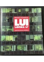 LUI LAVORA LI' di Franco Fontana 1986 Edizioni Panini libro fotografie a colori