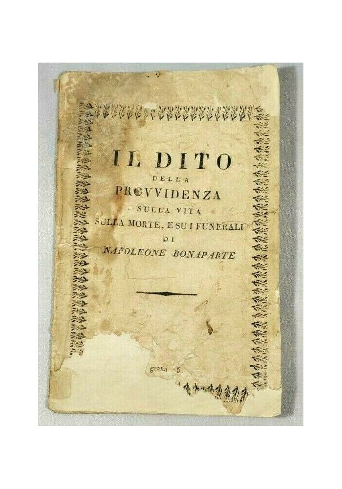 IL DITO DELLA PROVVIDENZA SULLA VITA E MORTE DI NAPOLEONE BONAPARTE 1822 libro
