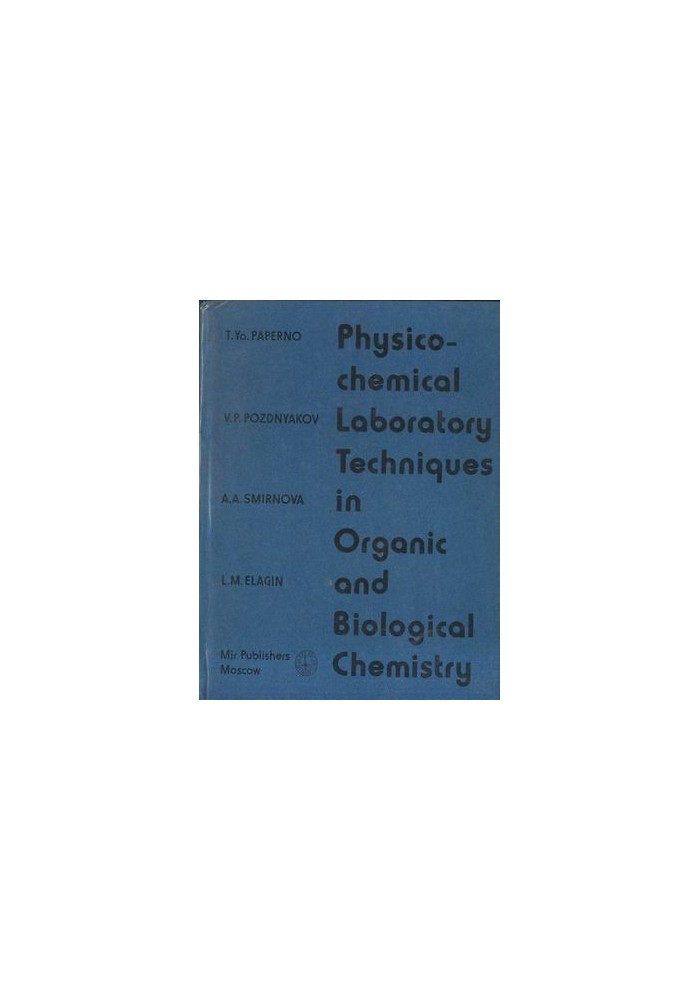 PHYSICO CHEMICAL LABORATORY TECHNIQUES in organic and biological chemistry libro