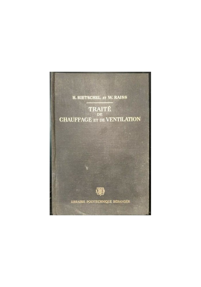 TRAITE DE CHAUFFAGE ET DE VENTILATION di Rietschel e Raiss 1965 libro ingegneria