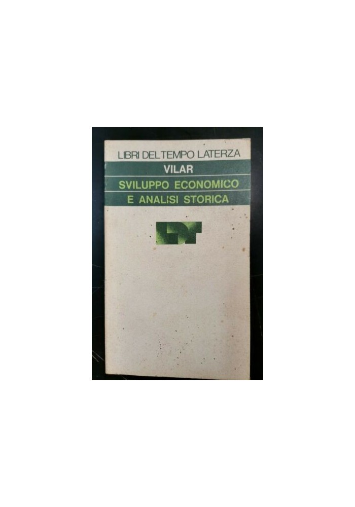 SVILUPPO ECONOMICO E ANALISI STORICA di Pierre Vilar 1977 Laterza Saggi Libro