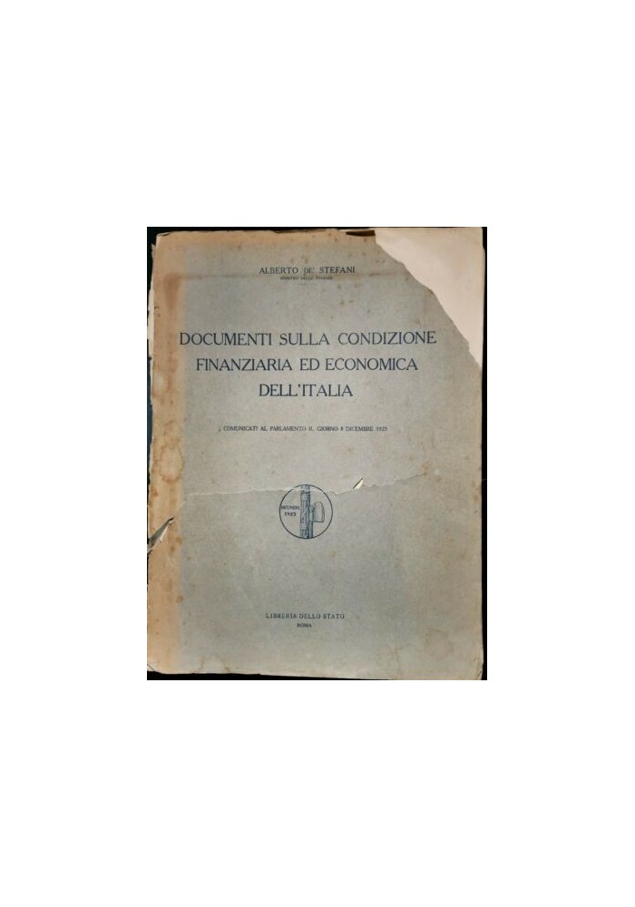 DOCUMENTI SU CONDIZIONE FINANZIARIA E ECONOMICA DELL’ITALIA di De Stefani 1923