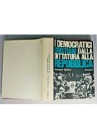 I DEMOCRATICI CRISTIANI DALLA DITTATURA ALLA REPUBBLICA di Giuseppe Spataro 1968
