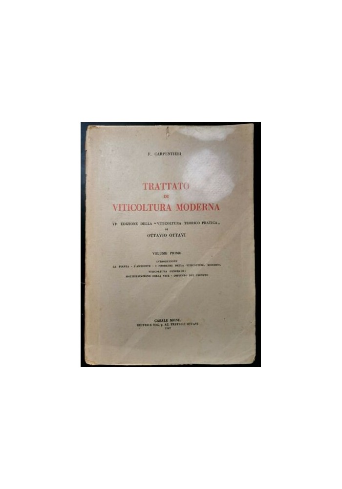 TRATTATO DI VITICOLTURA MODERNA volume I Carpentieri 1947 Ottavi Libro Enologia