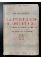 MALATTIE DELL'ORECCHIO DEL NASO E DELLA GOLA laringoiatria di Mancioli libro