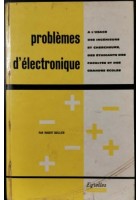 PROBLEMES D'ELECTRONIQUE di Robert Guillien 1964 Editions Eyrolles libro