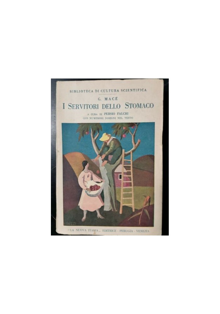 I SERVITORI DELLO STOMACO di G Macè 1930 La Nuova Italia libro medicina