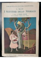 I SERVITORI DELLO STOMACO di G Macè 1930 La Nuova Italia libro medicina