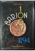 BARION 100 1894 1994 di Gianni Antonucci Corcelli libro Bari