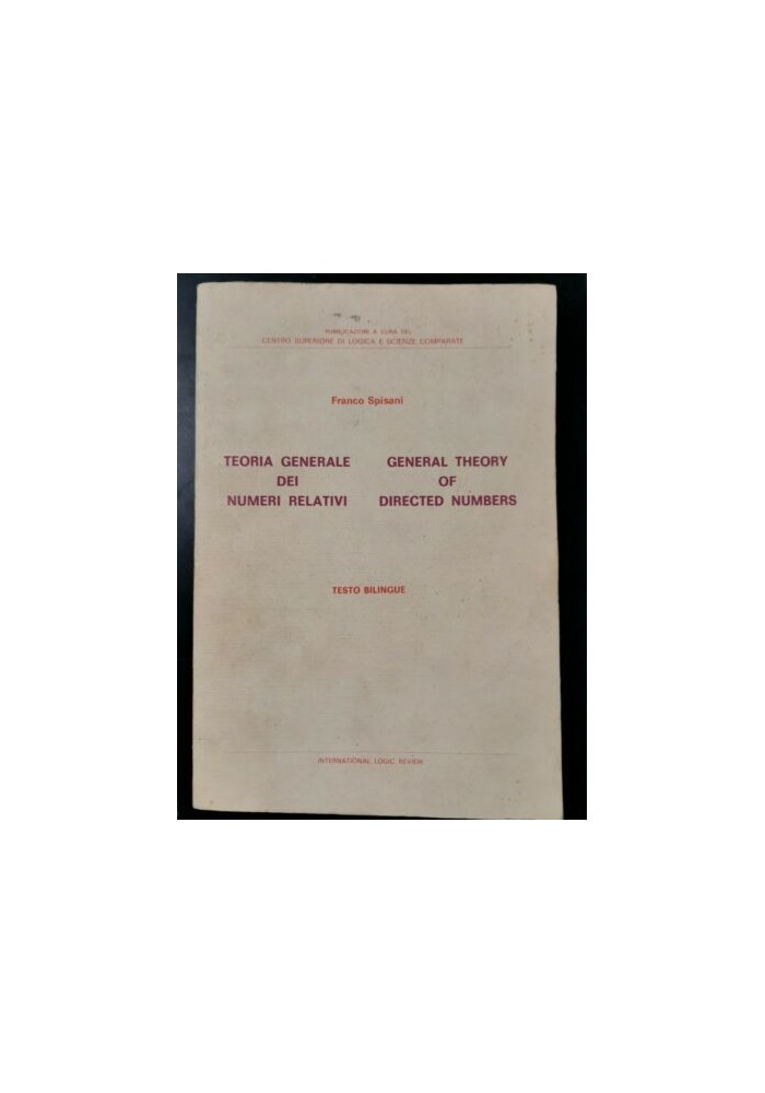 TEORIA GENERALE DEI NUMERI RELATIVI general theory of directed numbers V.1 libro