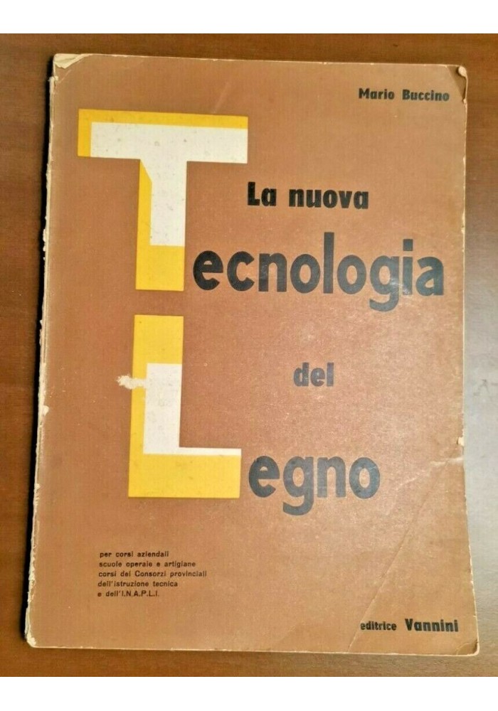 LA NUOVA TECNOLOGIA DEL LEGNO di Mario Buccino libro manuale corso scolastico
