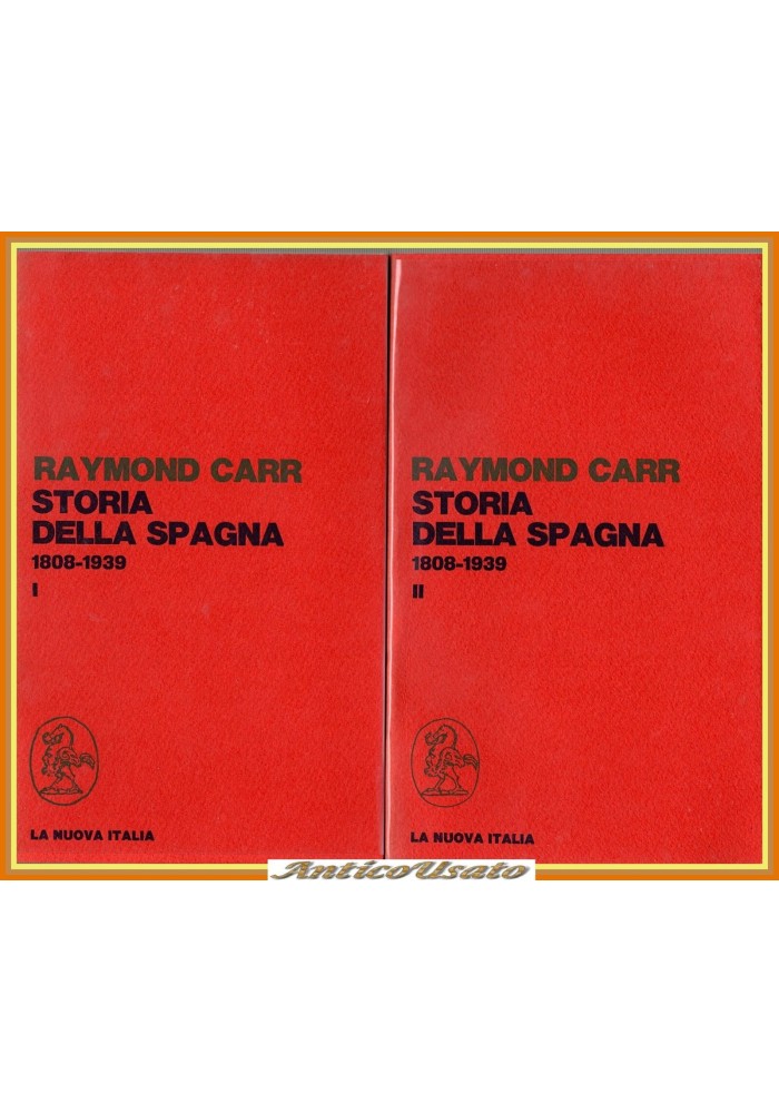 STORIA DELLA SPAGNA 1808 1939 Raymond Carr 2 Volumi 1978 La Nuova Italia Libro