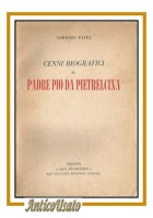 CENNI BIOGRAFICI SU PADRE PIO DA PIETRALCINA di Lorenzo Patri 1954 libro San