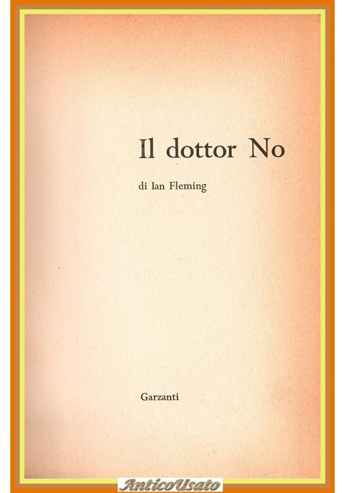 IL DOTTOR NO di Ian Fleming 1965 Garzanti I edizione Libro 007 James Bond spia