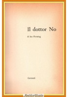 IL DOTTOR NO di Ian Fleming 1965 Garzanti I edizione Libro 007 James Bond spia