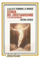 STORIA DEL CRISTIANESIMO L'ETÀ CONTEMPORANEA 1997 Laterza libro Cereti Menozzi