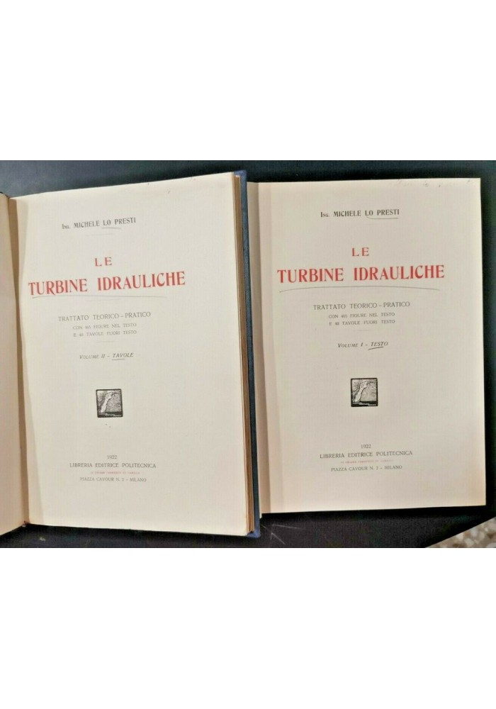 LE TURBINE IDRAULICHE di Michele Lo Presti due volumi testo e tavole 1922 libro