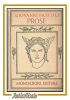 PROSE di Giovanni Pascoli volume I 1946 Mondadori pensieri varia umanità libro