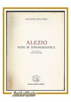 ALEZIO note di toponomastica di Salvatore Bolognese 1978 Capone libro salento