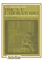 FISICA E LABORATORIO di Pia Albertazzi Bossi volume I per gli istituti tecnici
