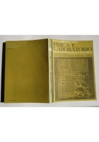 FISICA E LABORATORIO di Pia Albertazzi Bossi volume I per gli istituti tecnici