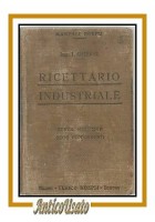 RICETTARIO INDUSTRIALE di Italo Ghersi 8500 procedimenti 1915 Hoepli libro