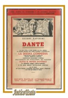 DANTE LA SUA VITA I SUOI TEMPI LA SUA OPERA di Cesare Paperini 1952 libro