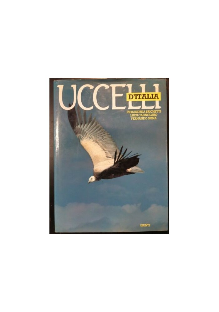 UCCELLI D'ITALIA di Brichetti Cagnalaro Spina 1986 Giunti libro byrd watching