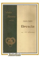 BRESCIA di Antonio Ugoletti 1930 libro vintage storia locale illustrato Italia
