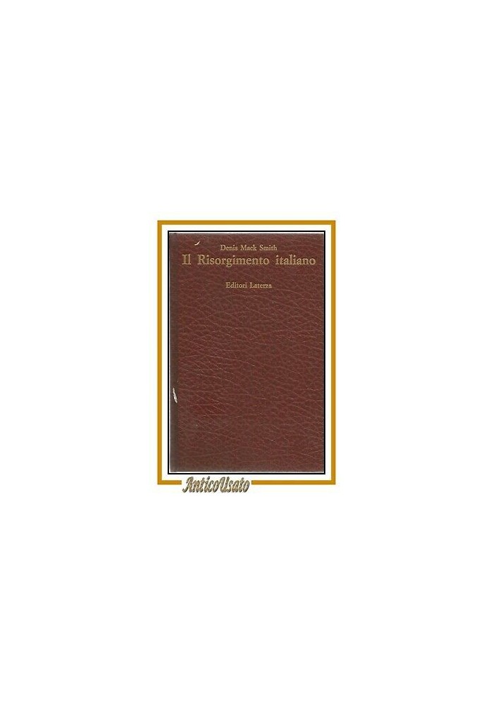 IL RISORGIMENTO ITALIANO di Denis Mack Smith 1968 Laterza libro storia saggio