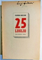 25 LUGLIO di Vitantonio Napolitano 1944 casa editrice Vega caduta fascismo 1943